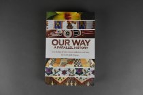 Our Way: A Parallel History